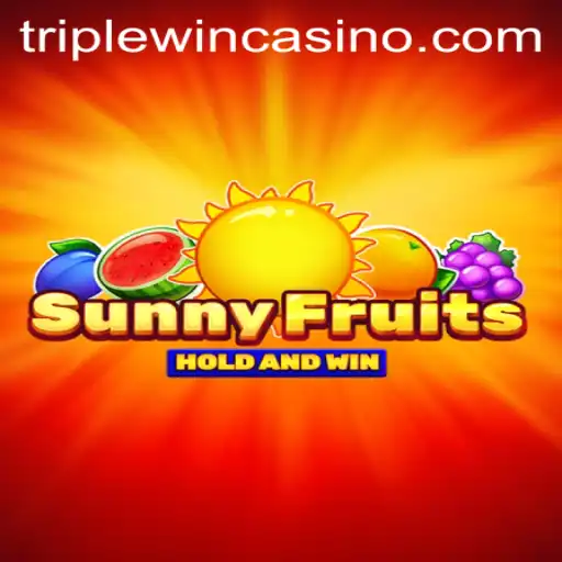 Discover the Exciting World of SunnyFruits: TripleWin Edition