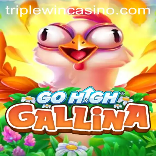 GoHighGallina: An Exciting New Game with Triplewin Strategy