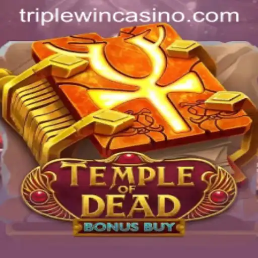 Unraveling Temple of Dead Bonus Buy: The Triple Win Phenomenon
