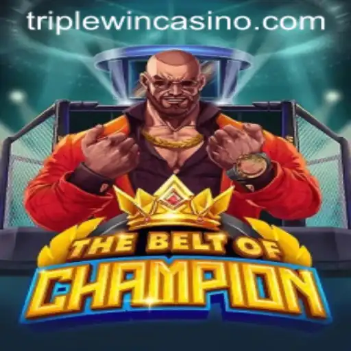 TheBeltOfChampion: An Epic New Game Featuring Triplewin